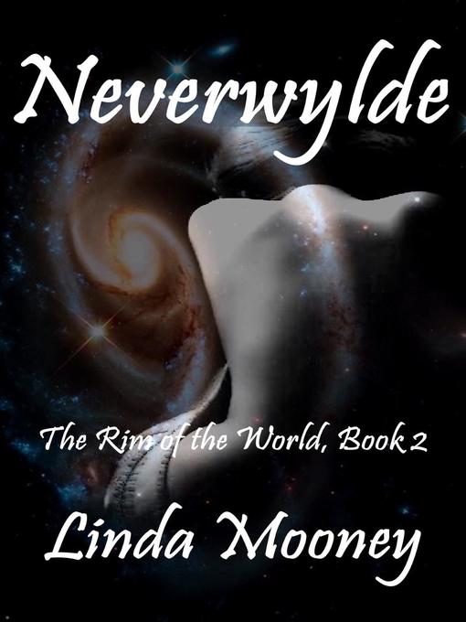 Title details for Neverwylde by Linda Mooney - Available